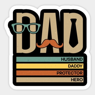 Dad, husband, daddy, protector, hero Sticker